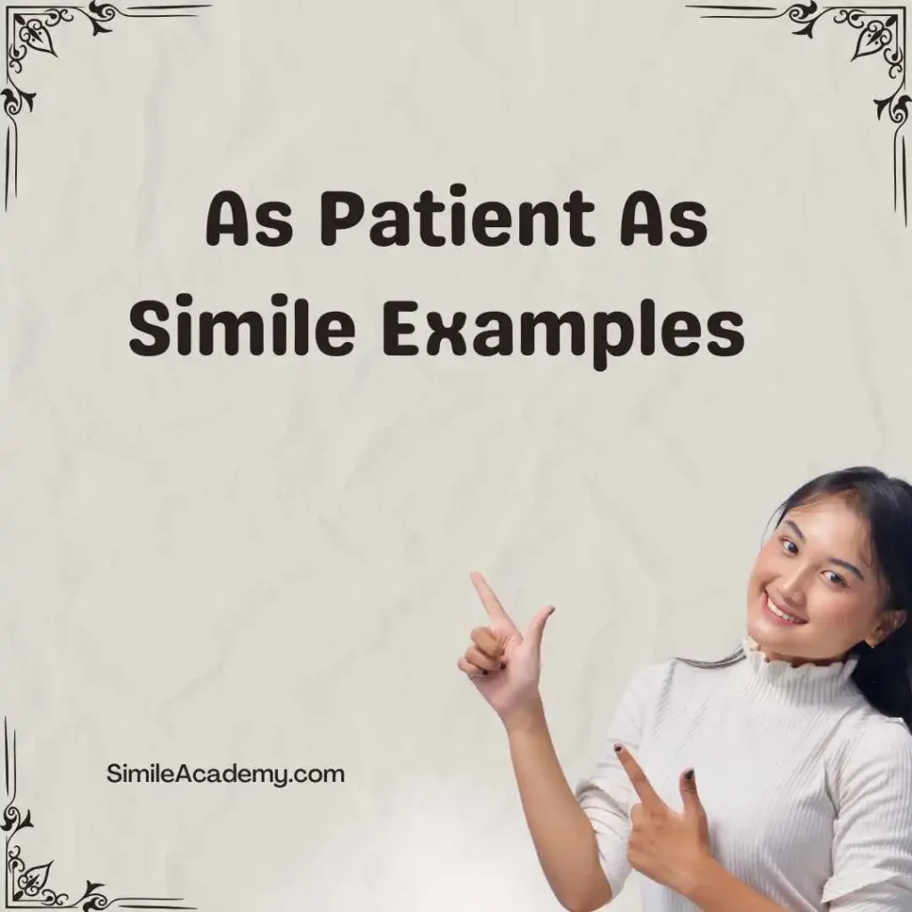 As Patient As Simile Examples  