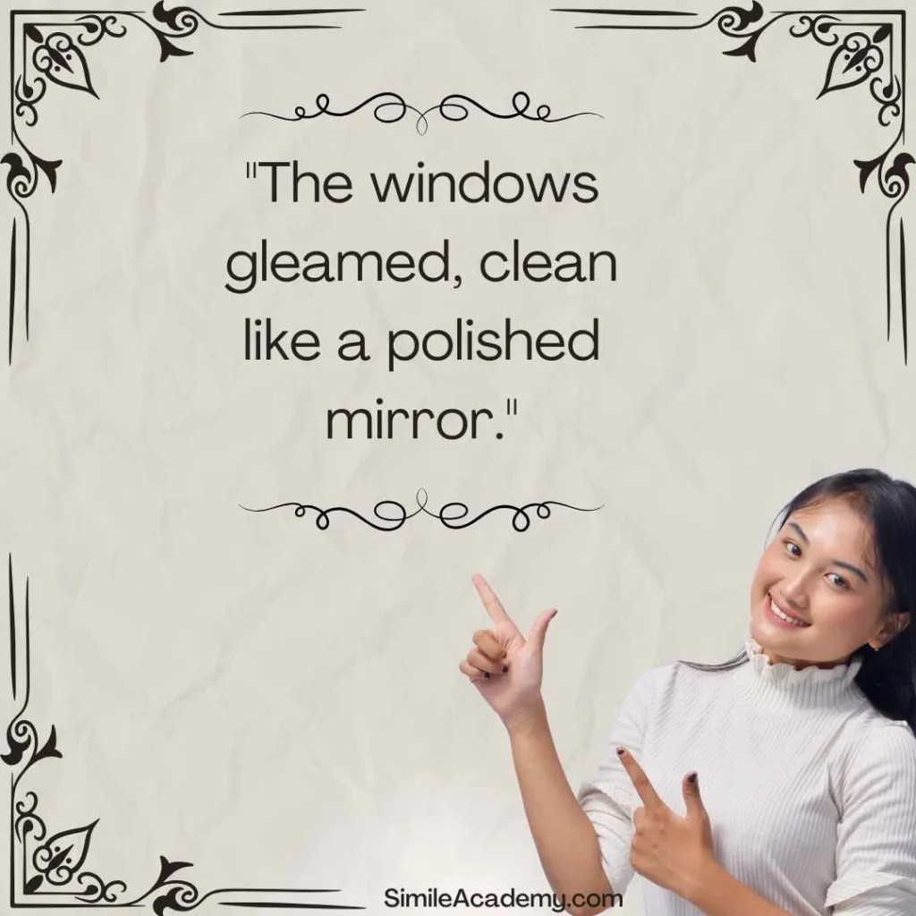 Clean like a polished mirror