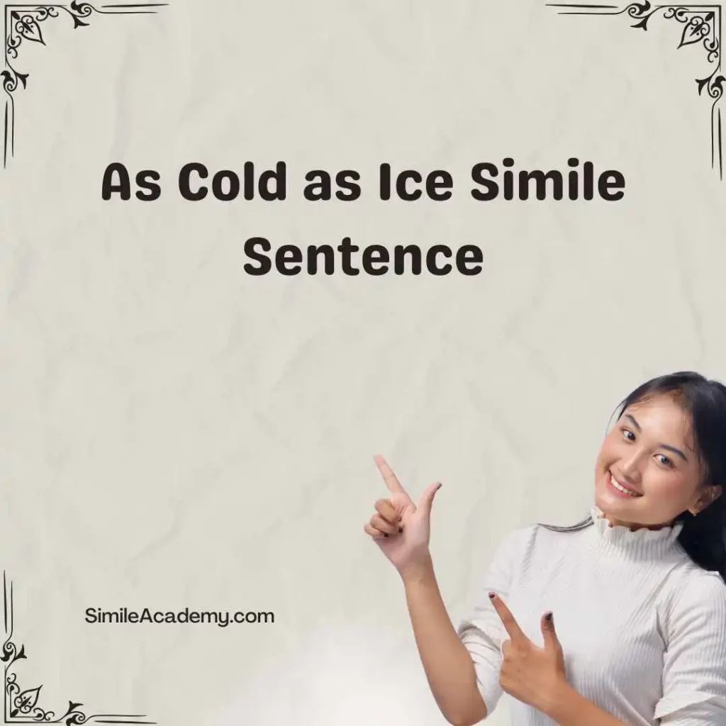 As Cold as Ice Simile Sentence