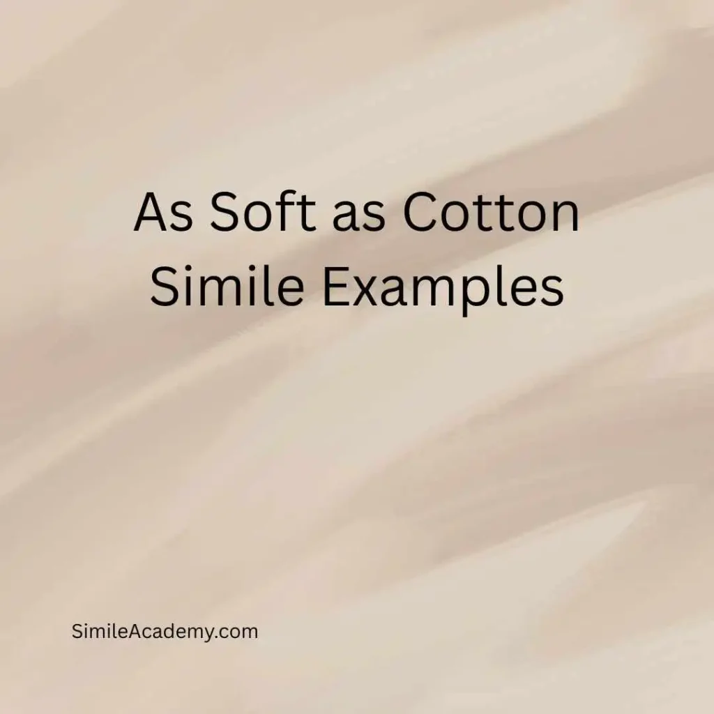 As Soft as Cotton Simile Examples