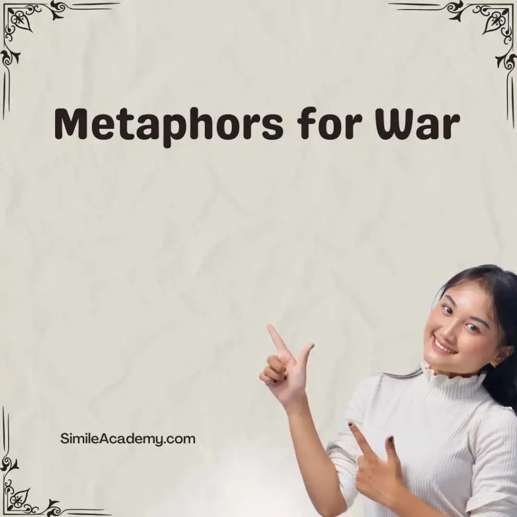 Metaphors for War  