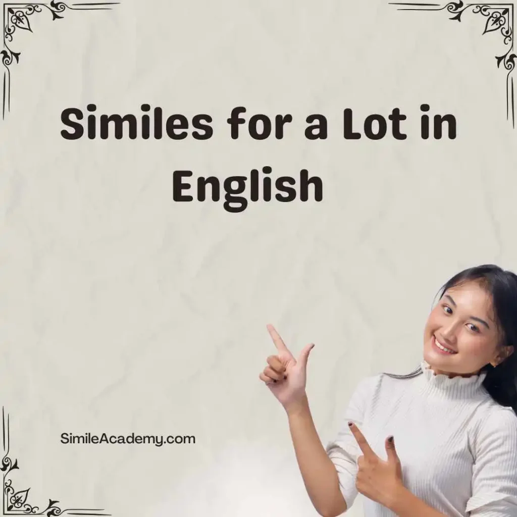 Similes for a Lot in English  