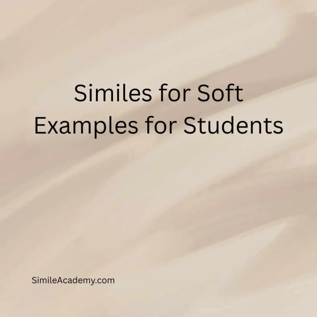Similes for Soft Examples for Students