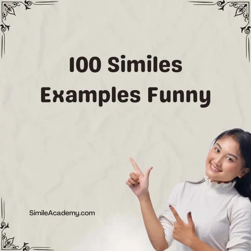 100 Similes Examples Funny