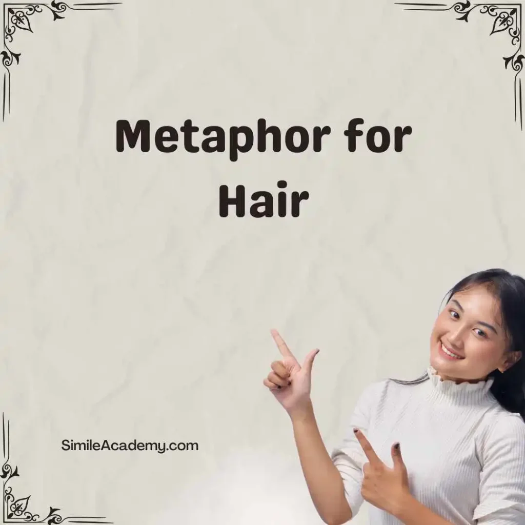 Metaphor for Hair