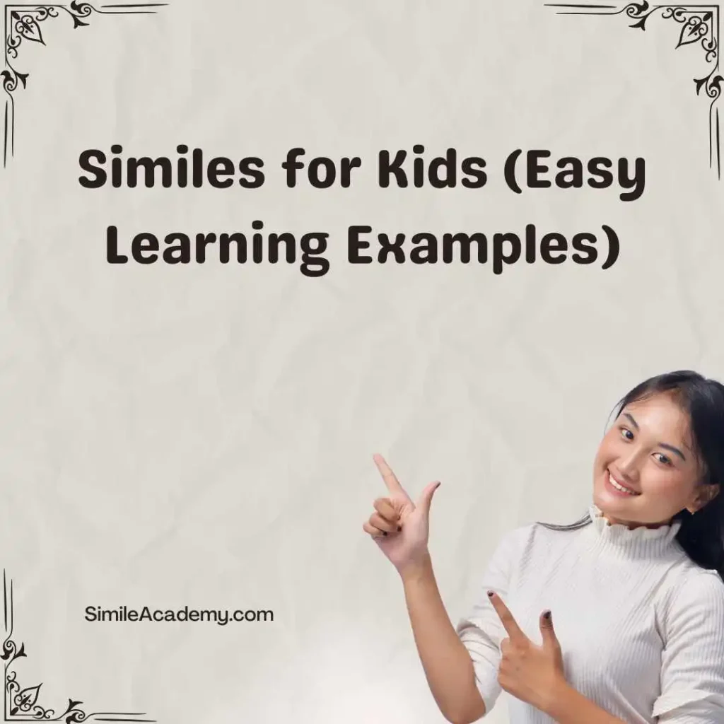 Similes for Kids (Easy Learning Examples)