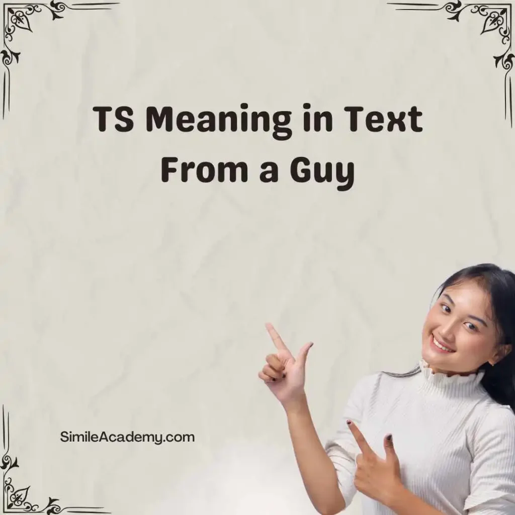 TS Meaning in Text From a Guy