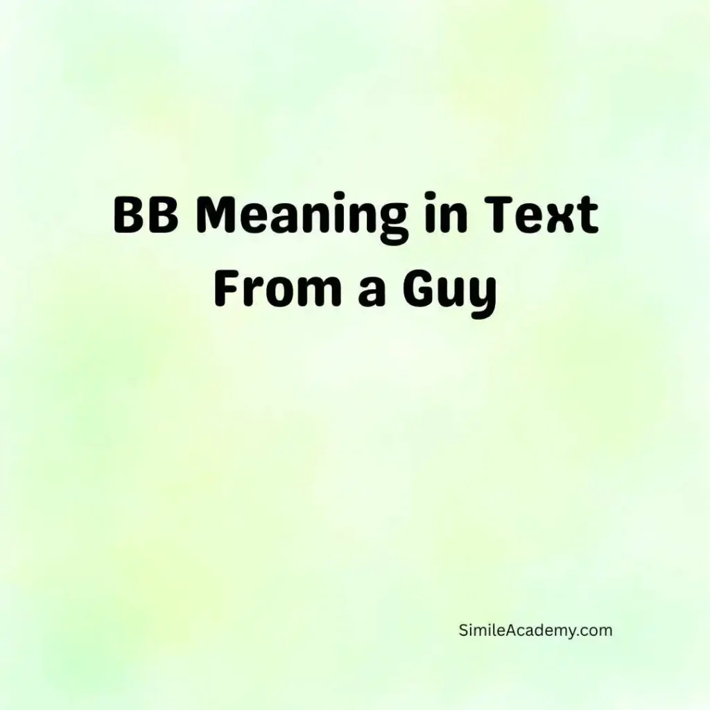BB Meaning in Text From a Guy