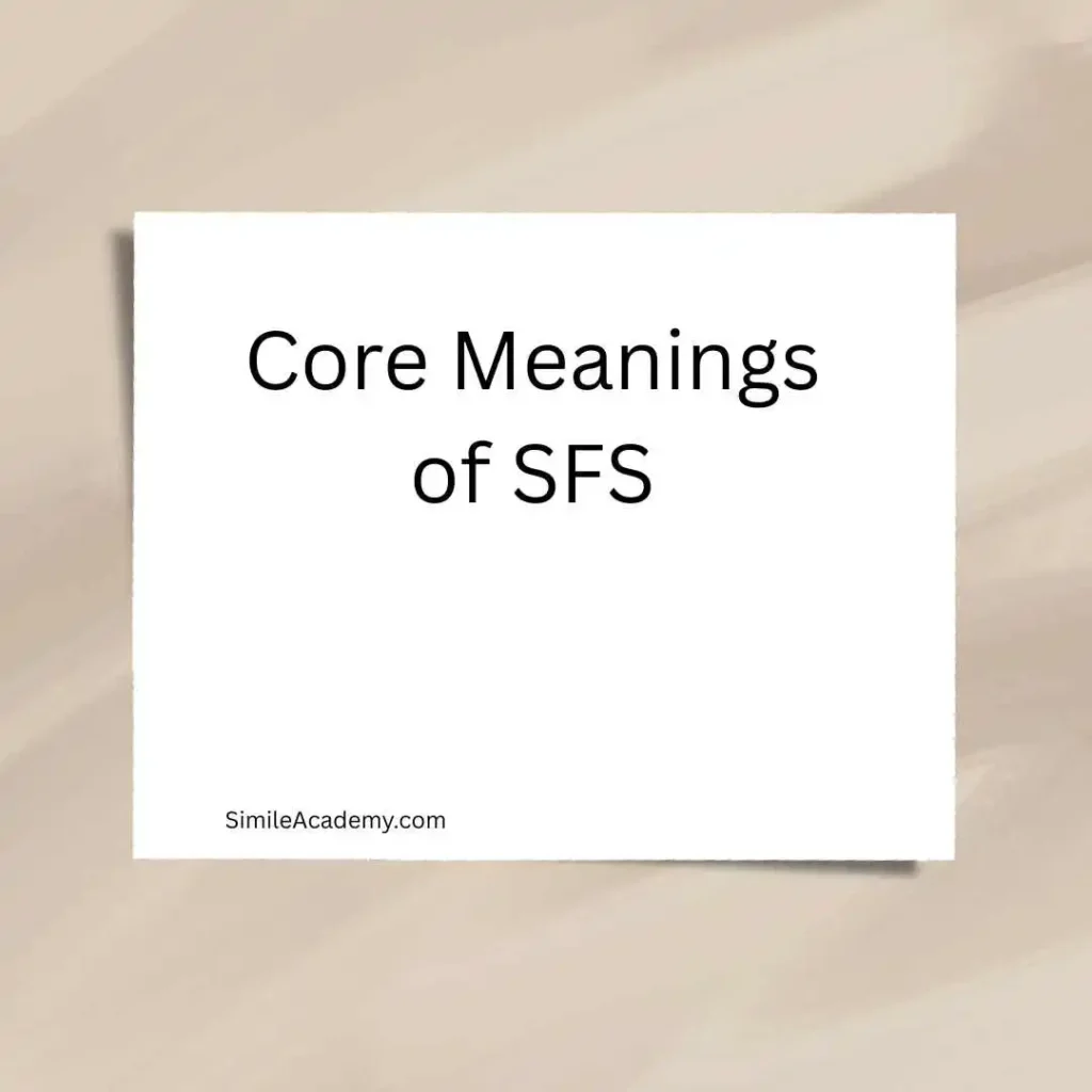 Core Meanings of SFS