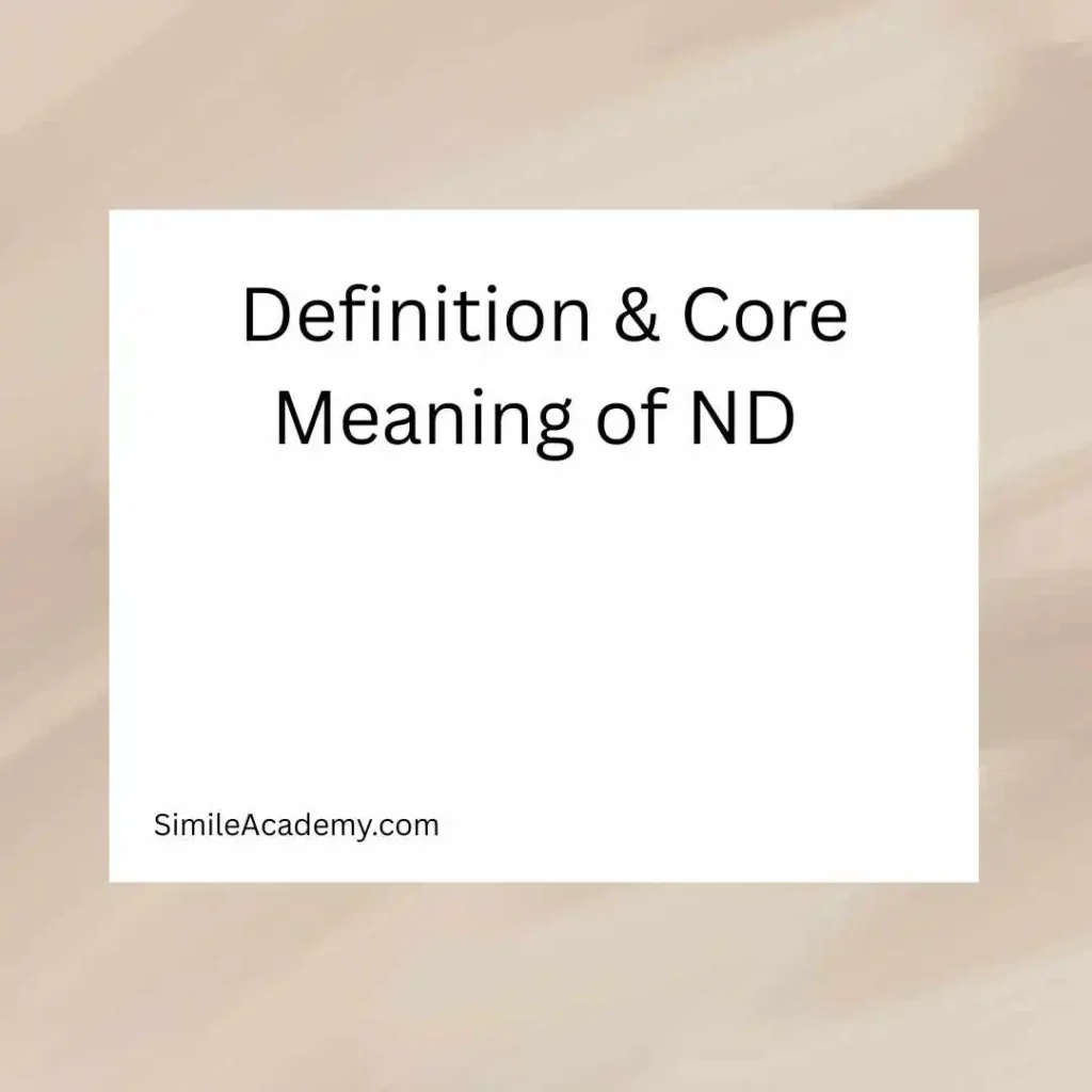 Definition & Core Meaning of ND  