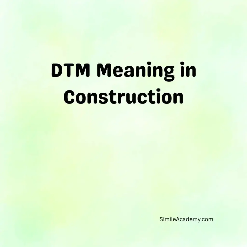 DTM Meaning in Construction