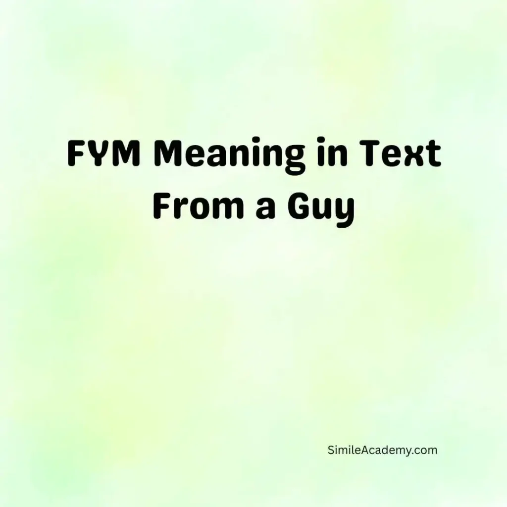 FYM Meaning in Text From a Guy