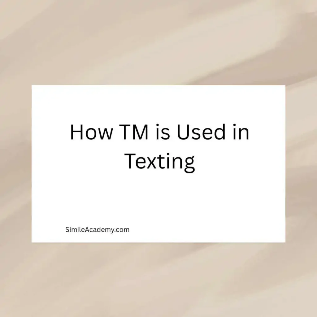 How TM is Used in Texting