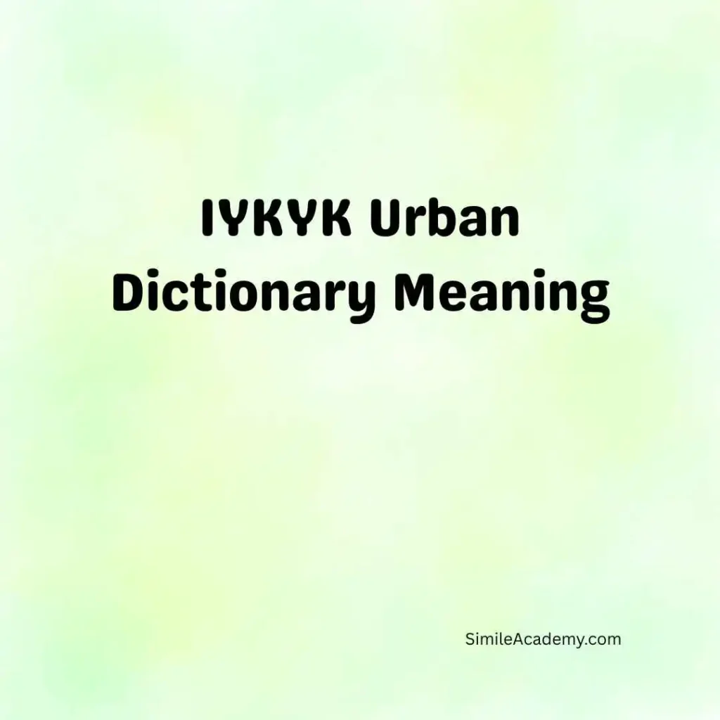 IYKYK Urban Dictionary Meaning