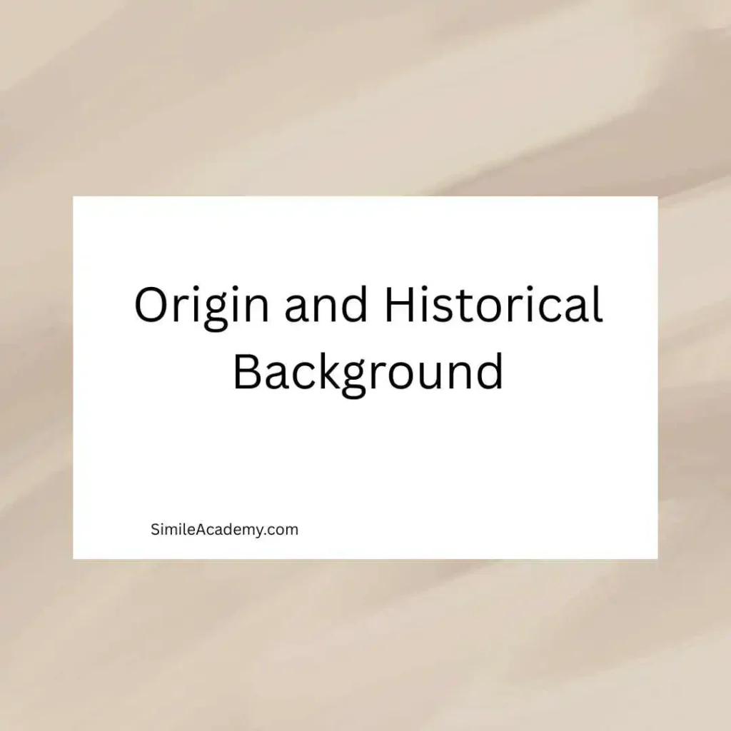 Origin and Historical Background
