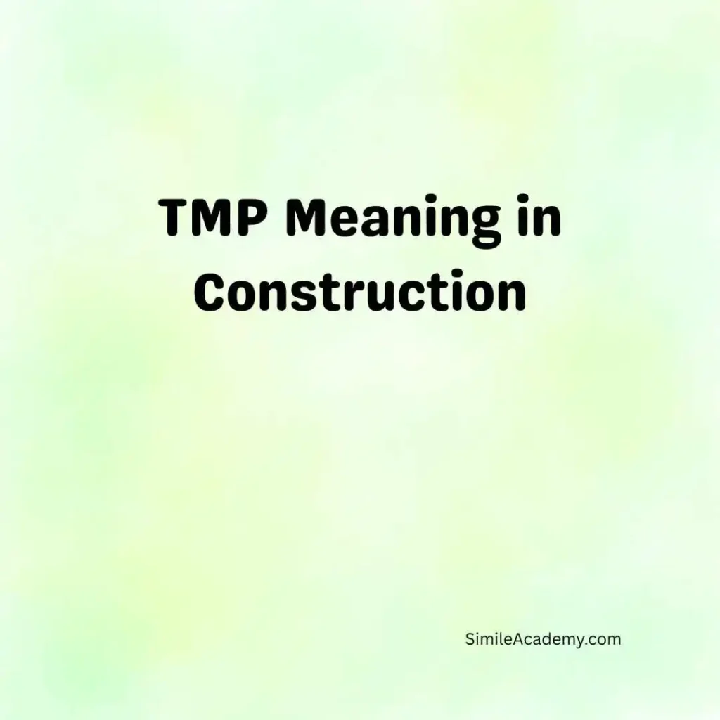 TMP Meaning in Construction