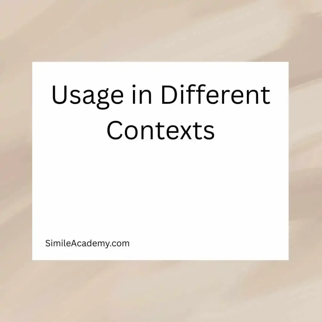 Usage in Different Contexts
