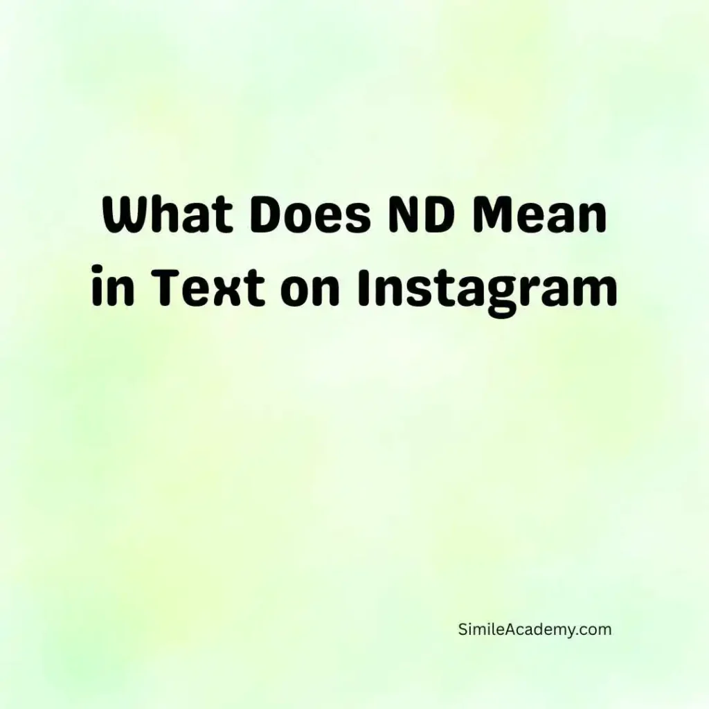What Does ND Mean in Text on Instagram