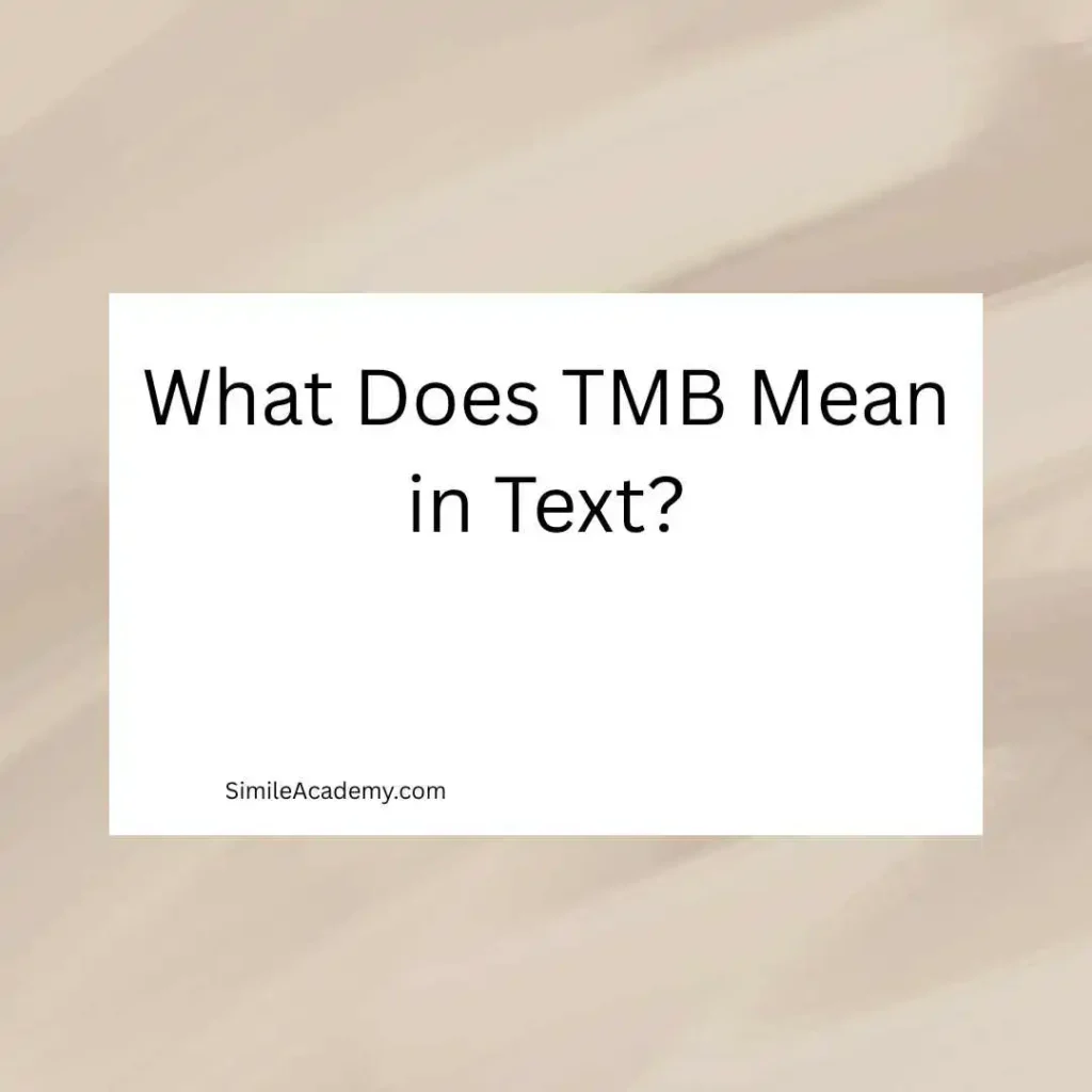 What Does TMB Mean in Text