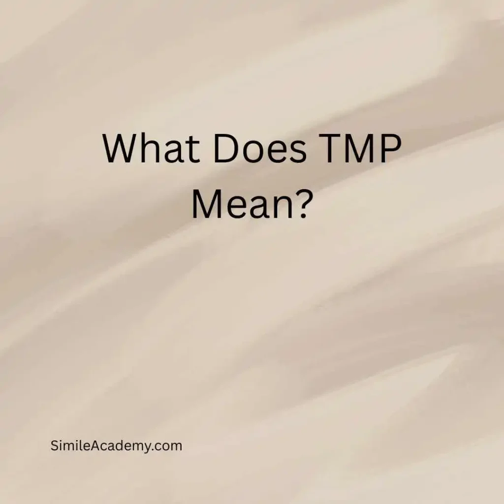 What Does TMP Mean