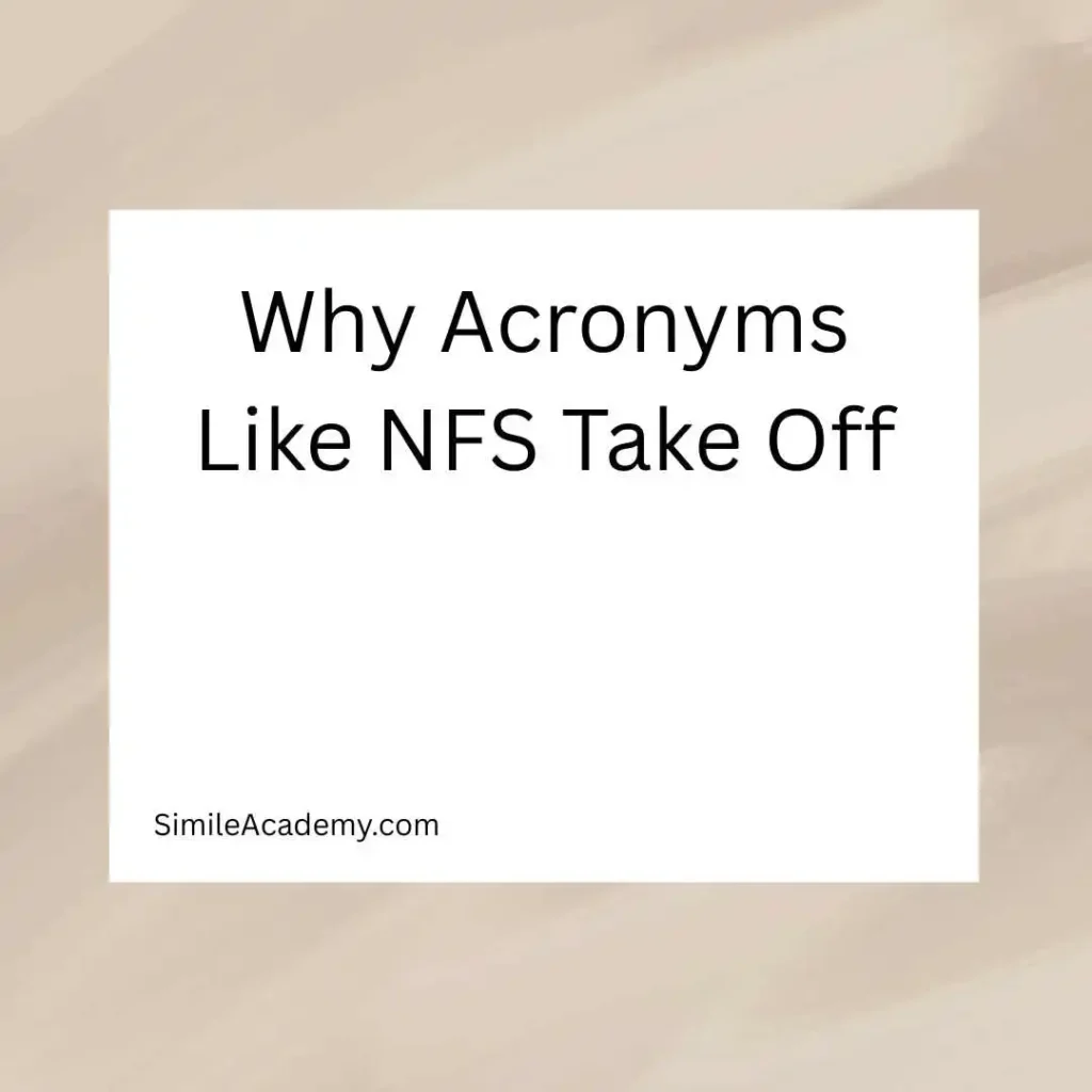 Why Acronyms Like NFS Take Off
