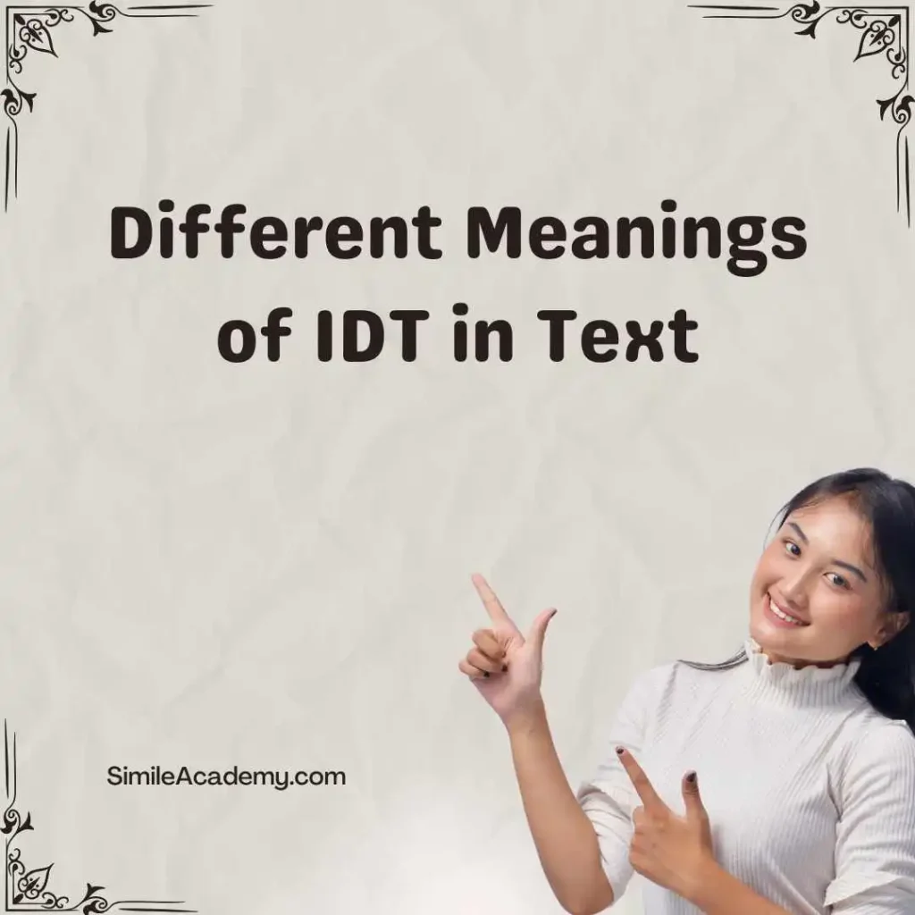 Different Meanings of IDT in Text