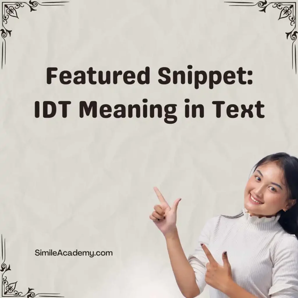 Featured Snippet: IDT Meaning in Text