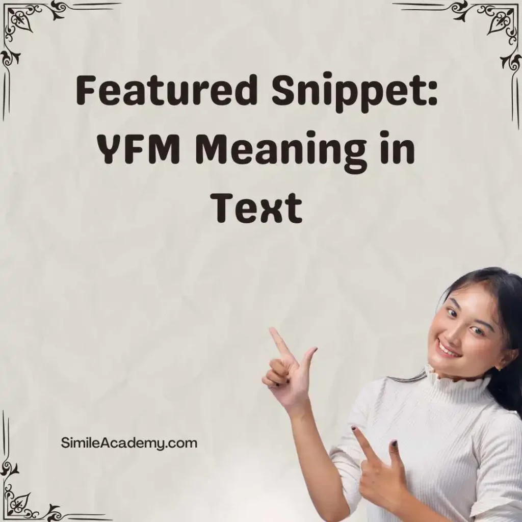 Featured Snippet: YFM Meaning in Text