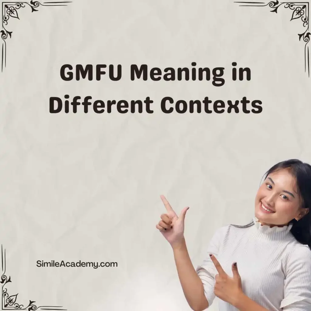 GMFU Meaning in Different Contexts