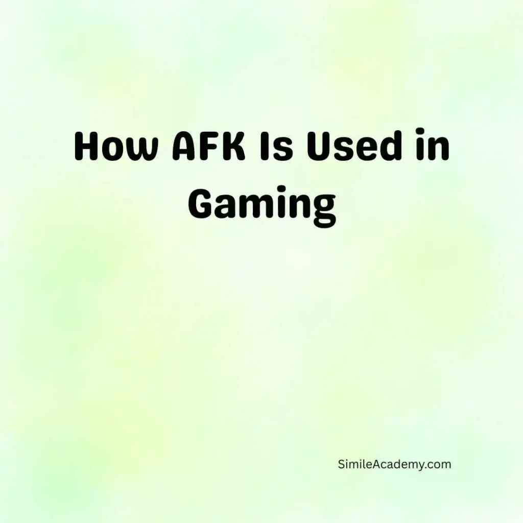 How AFK Is Used in Gaming