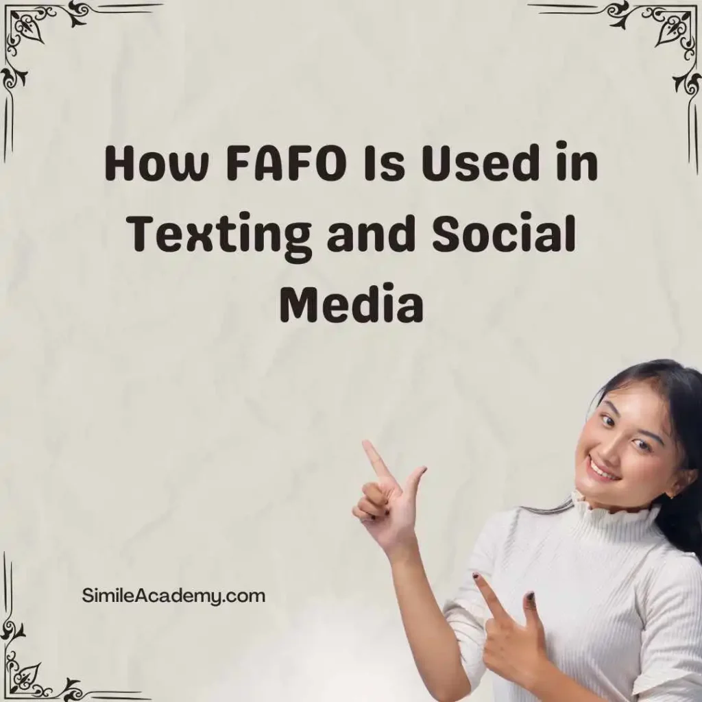 How FAFO Is Used in Texting and Social Media