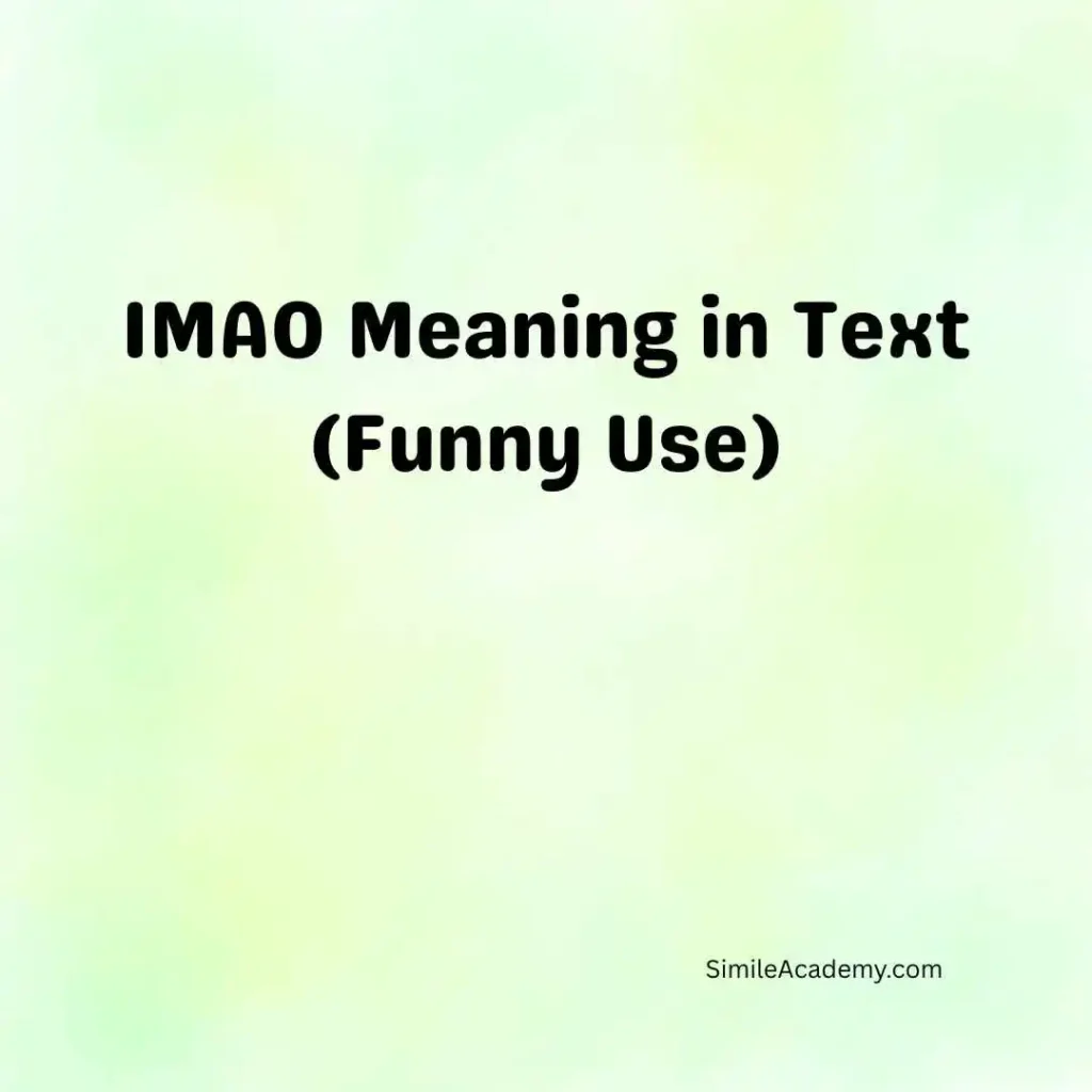 IMAO Meaning in Text Funny Use