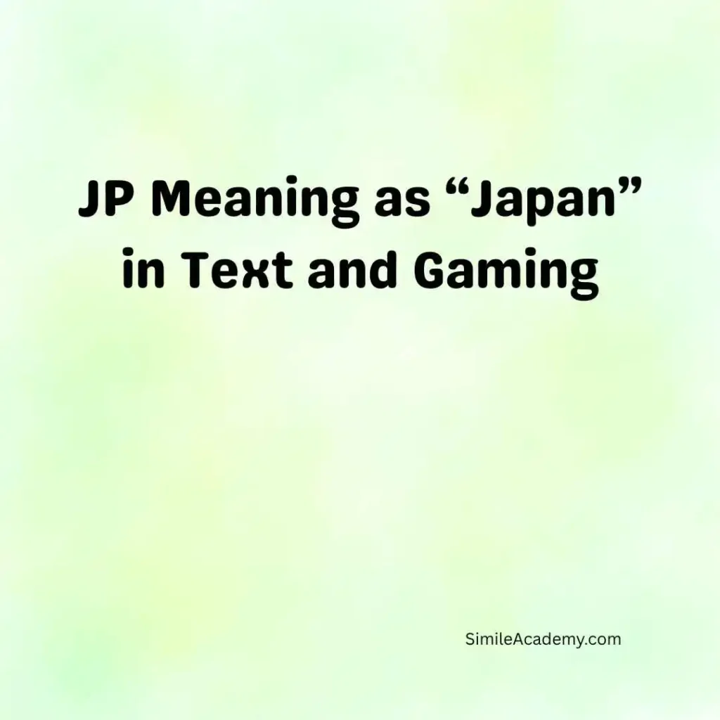JP Meaning as “Japan” in Text and Gaming