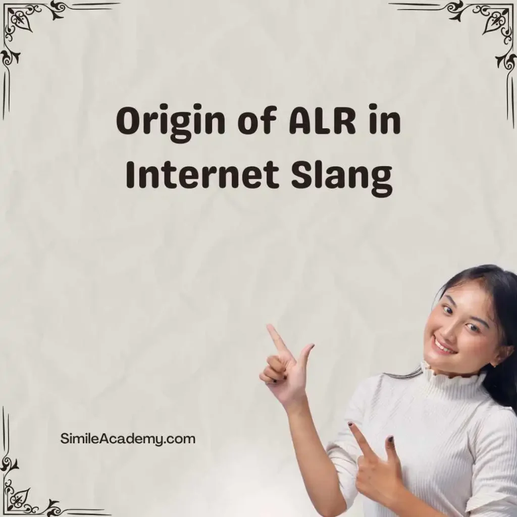 Origin of ALR in Internet Slang