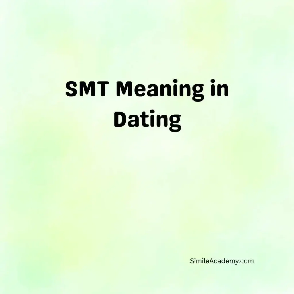 SMT Meaning in Dating