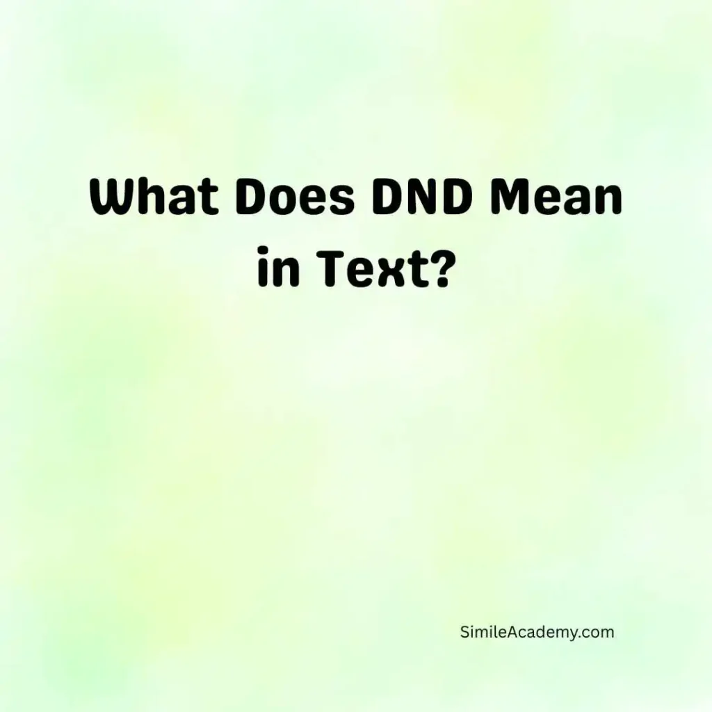 What Does DND Mean in Text
