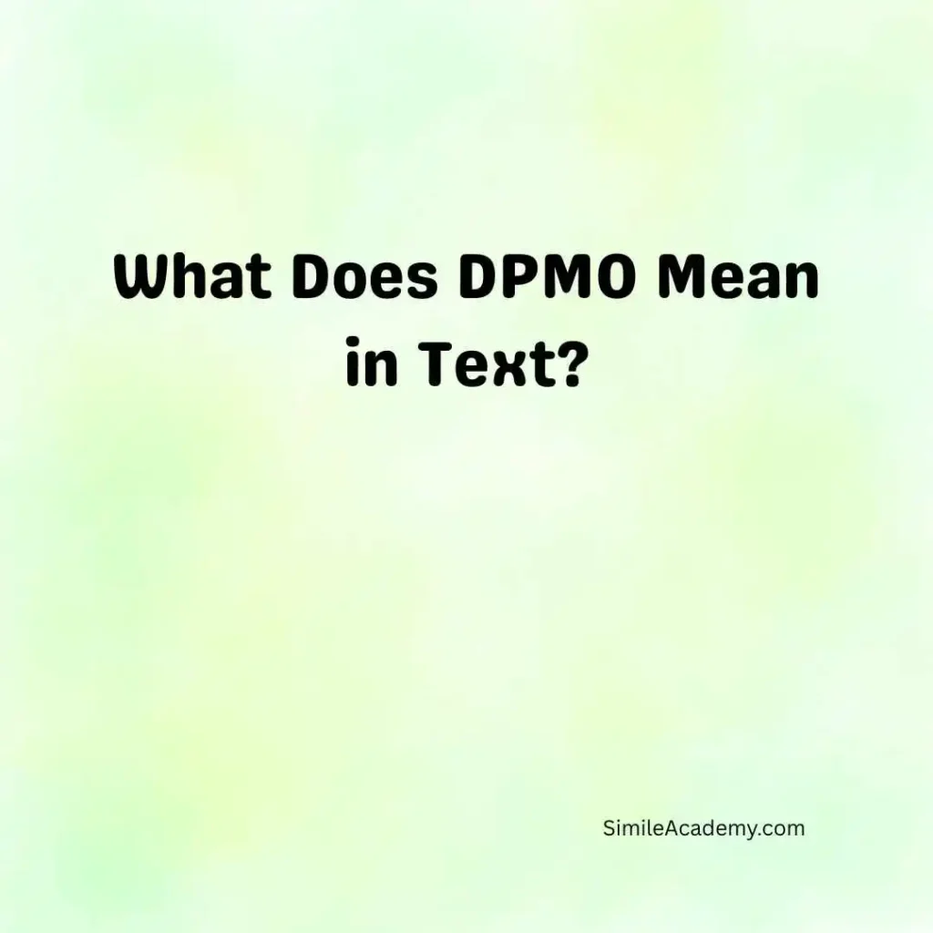 What Does DPMO Mean in Text
