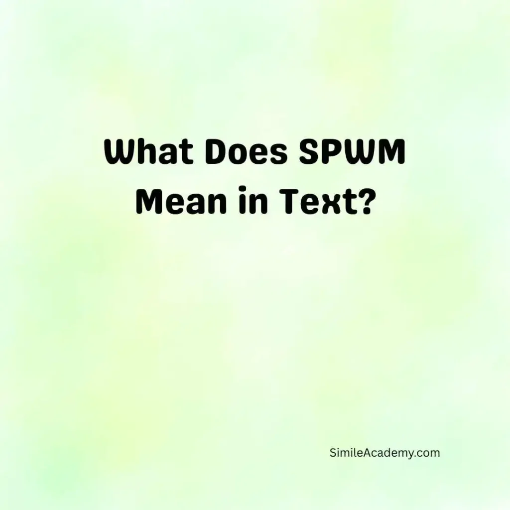 What Does SPWM Mean in Text