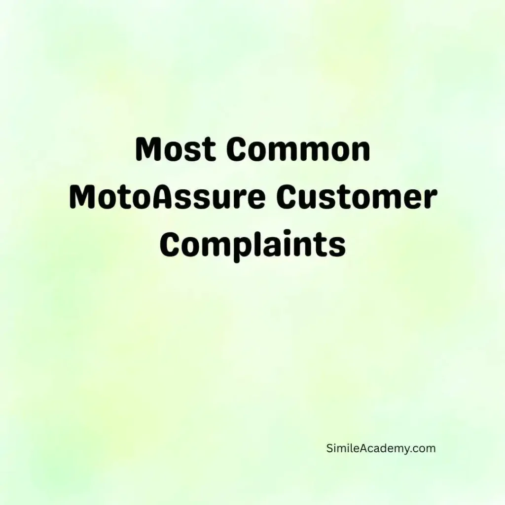 Most Common MotoAssure Customer Complaints