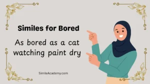 Similes for Bored 