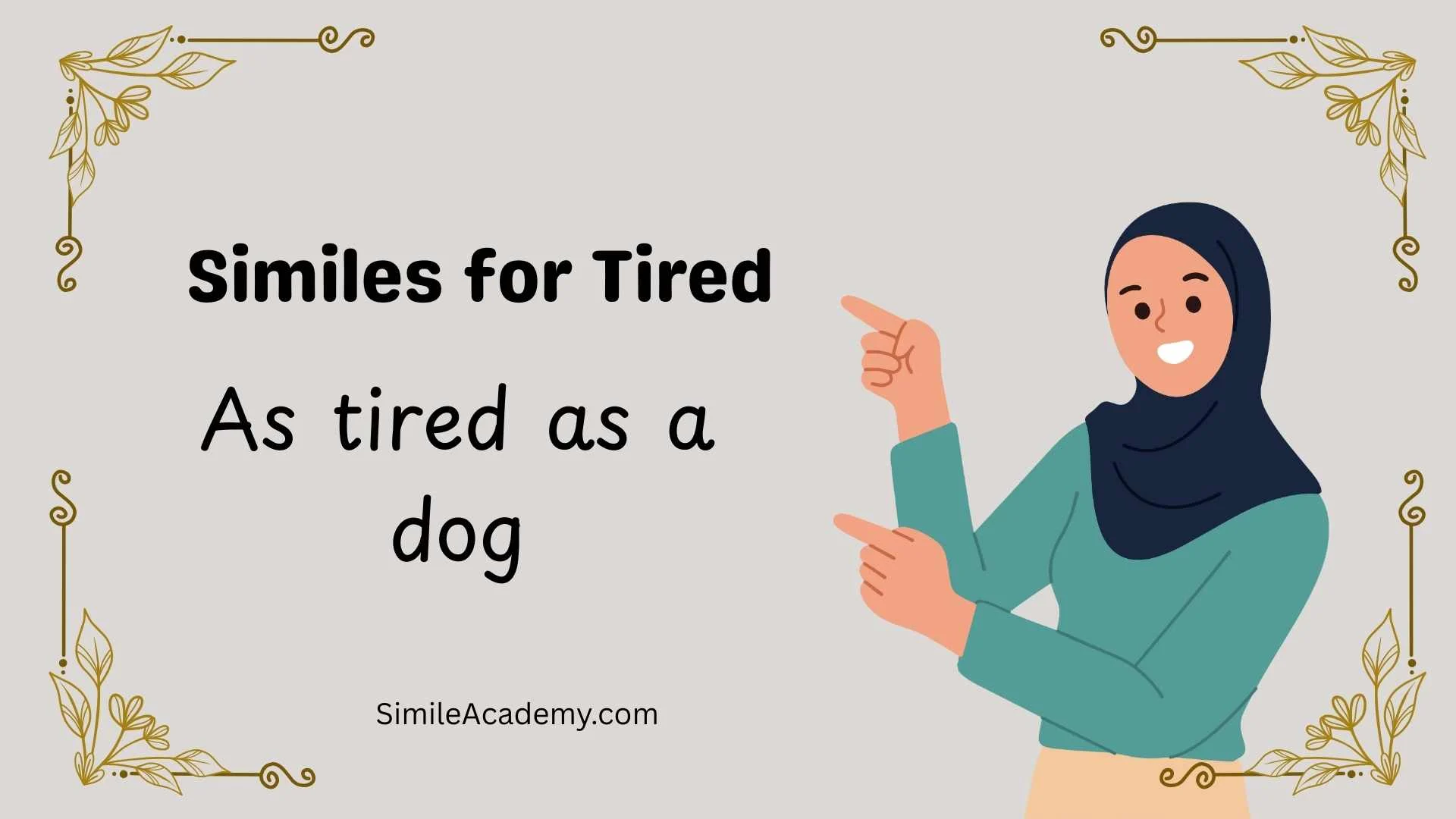 Similes for Tired