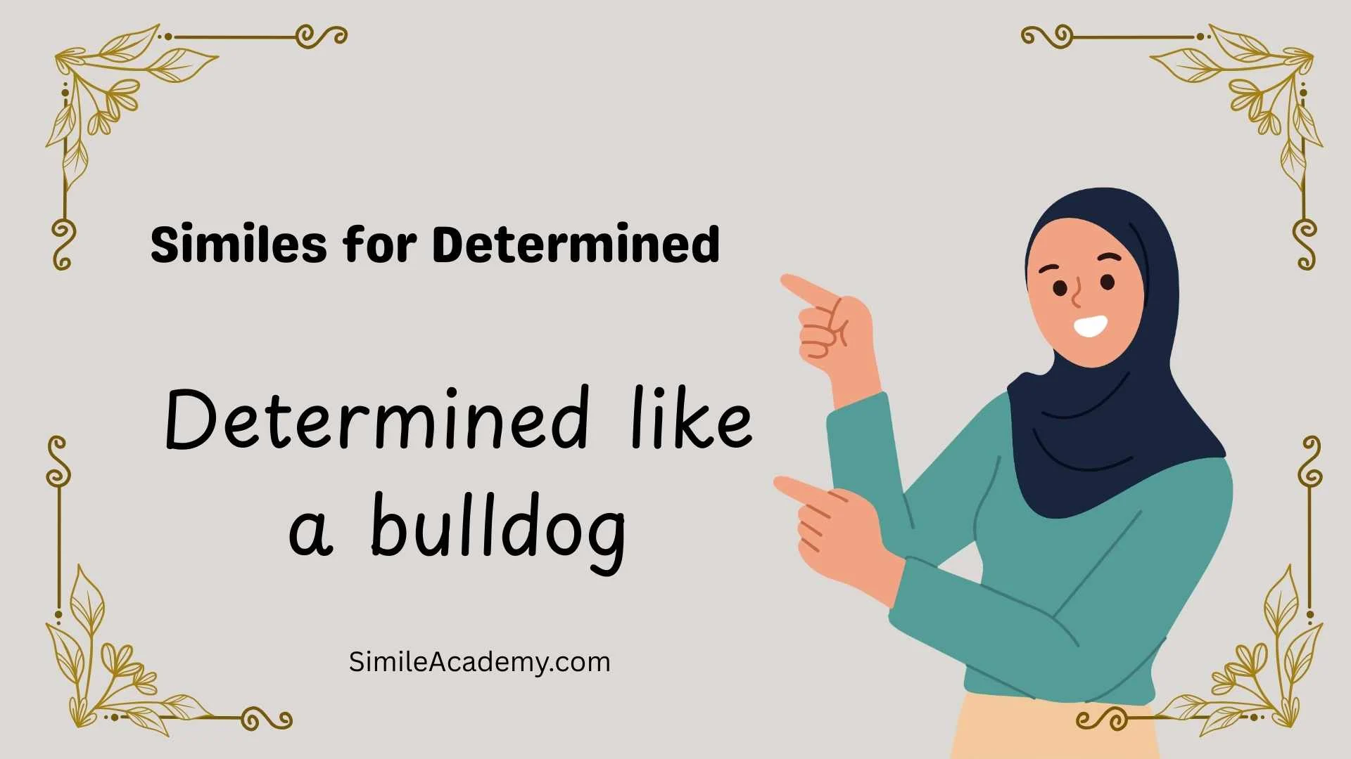 Similes for Determined