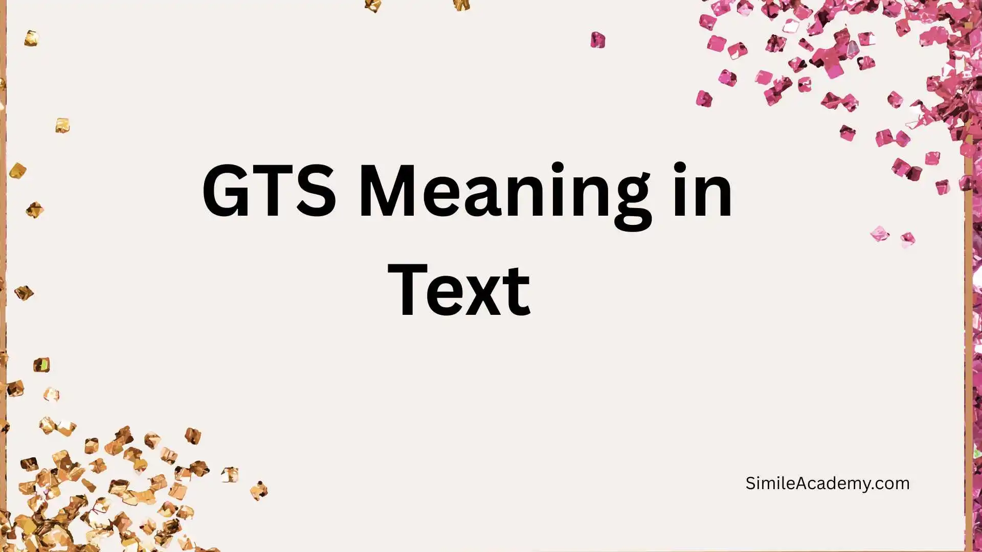 GTS Meaning in Text