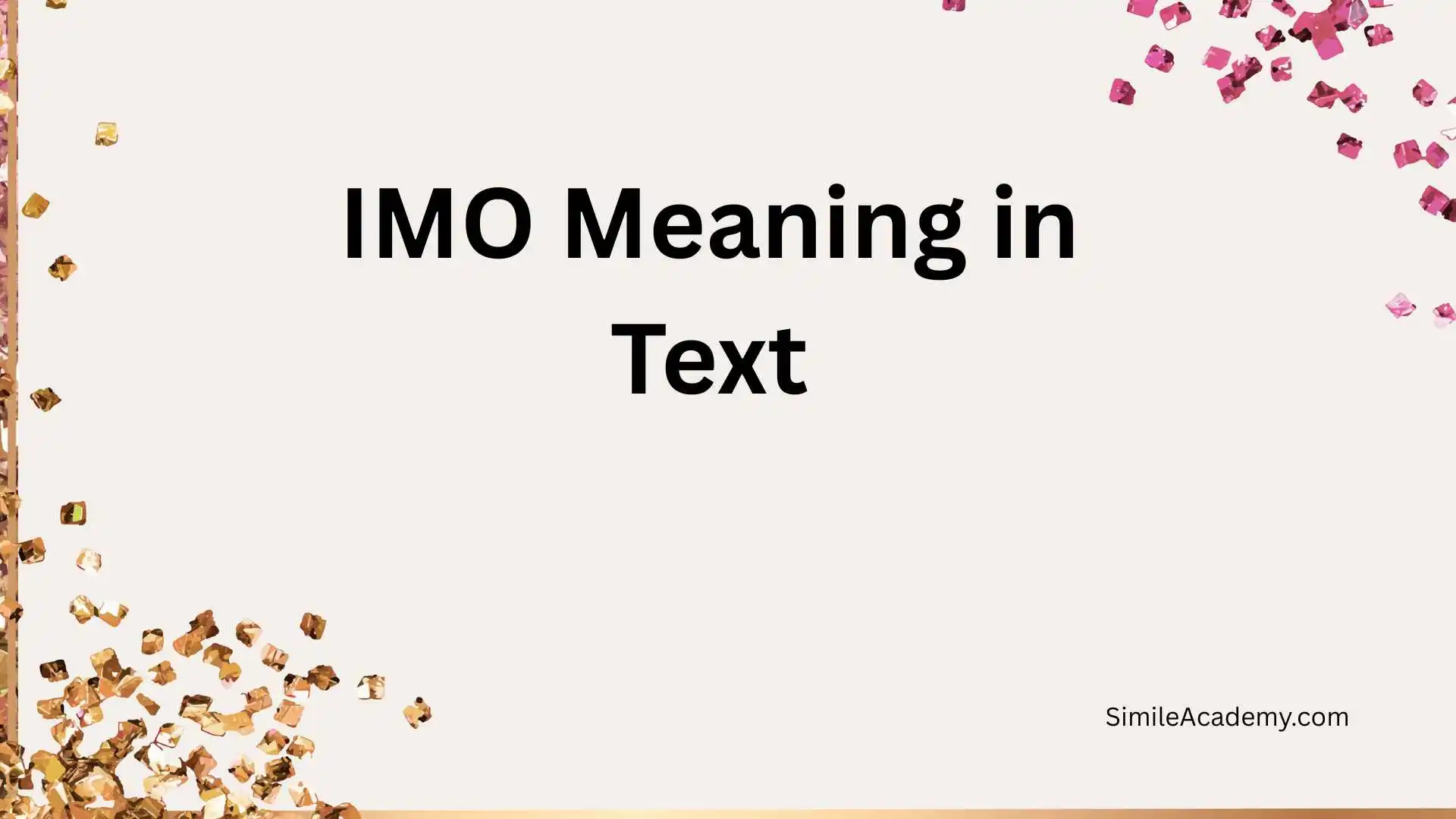 IMO Meaning in Text