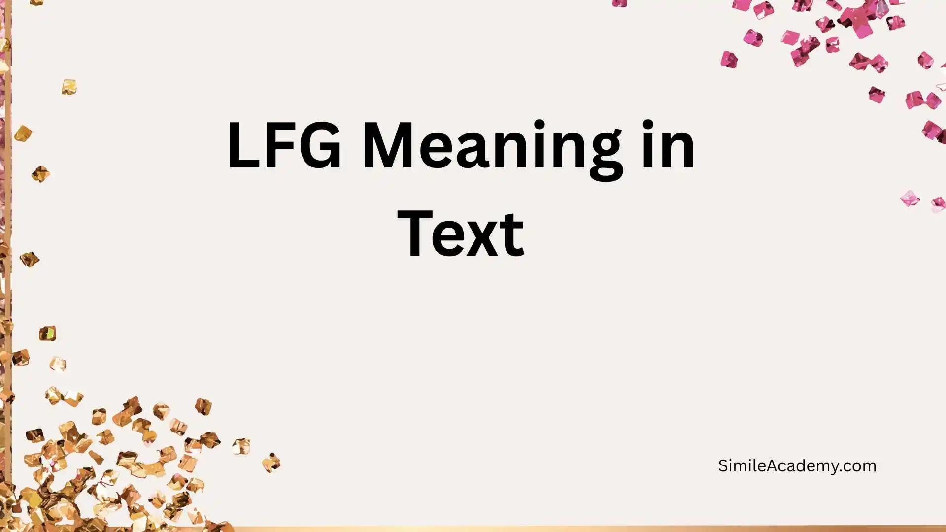 LFG Meaning in Text