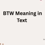 BTW Meaning in Text