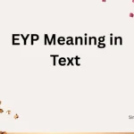 EYP Meaning in Text 