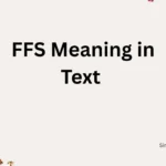 FFS Meaning in Text 