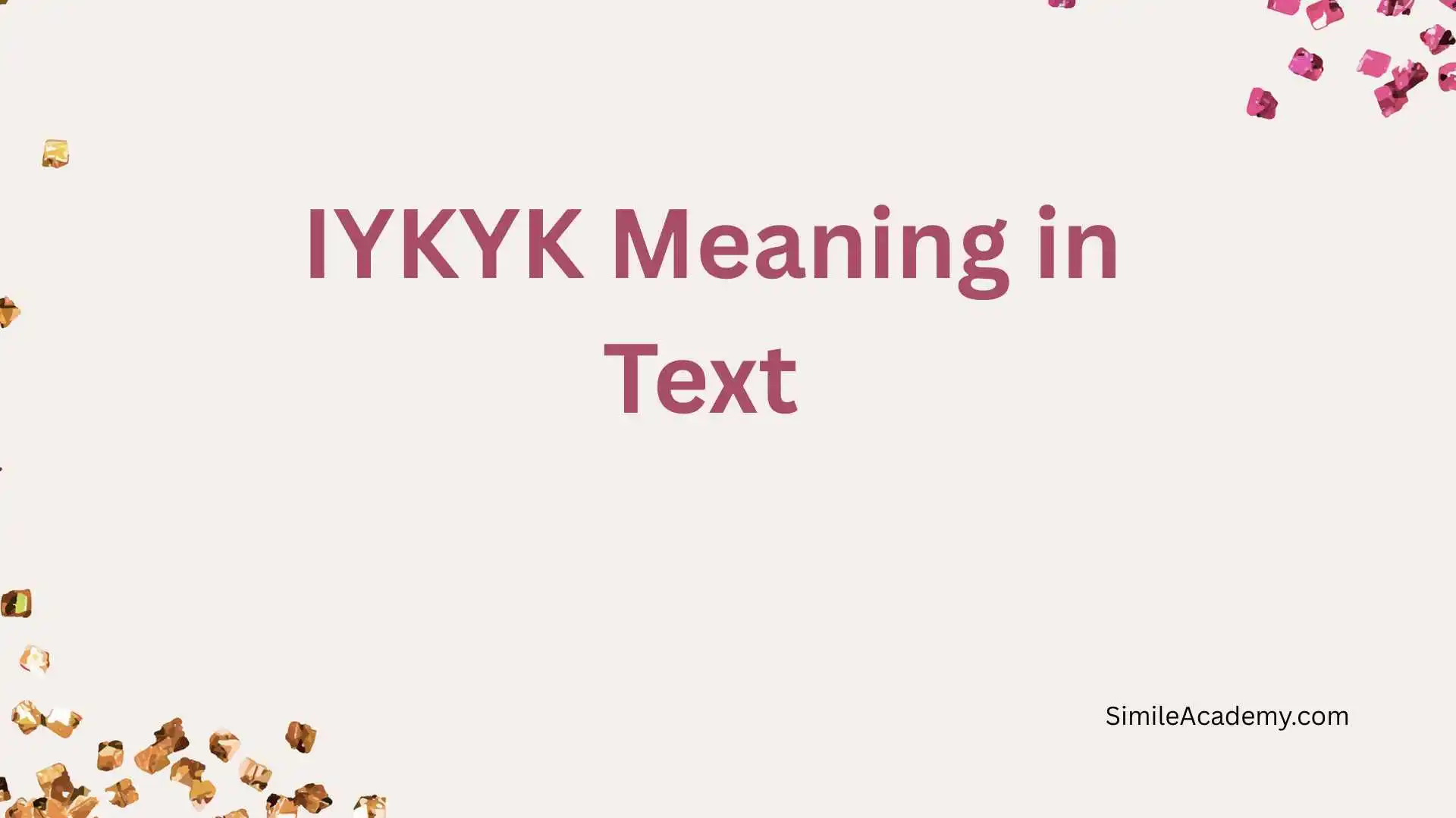 IYKYK Meaning in Text 