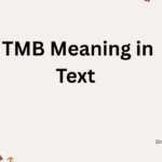 TMB Meaning in Text 